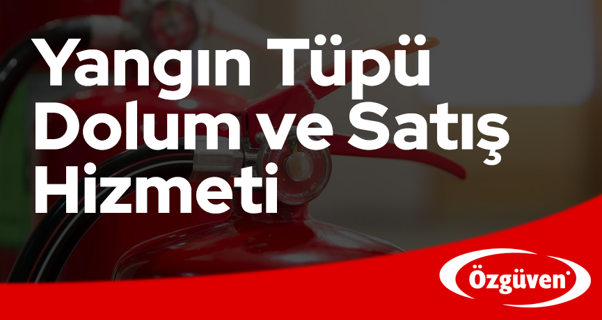 Çerkezköy Yangın Tüpü Dolumu ve Satışı
