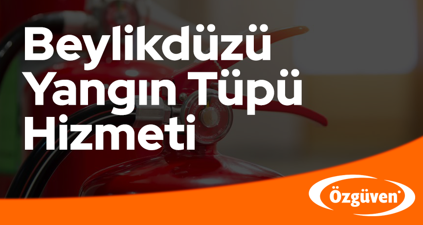 Beylikdüzü Yangın Tüpü Dolum ve Satış
